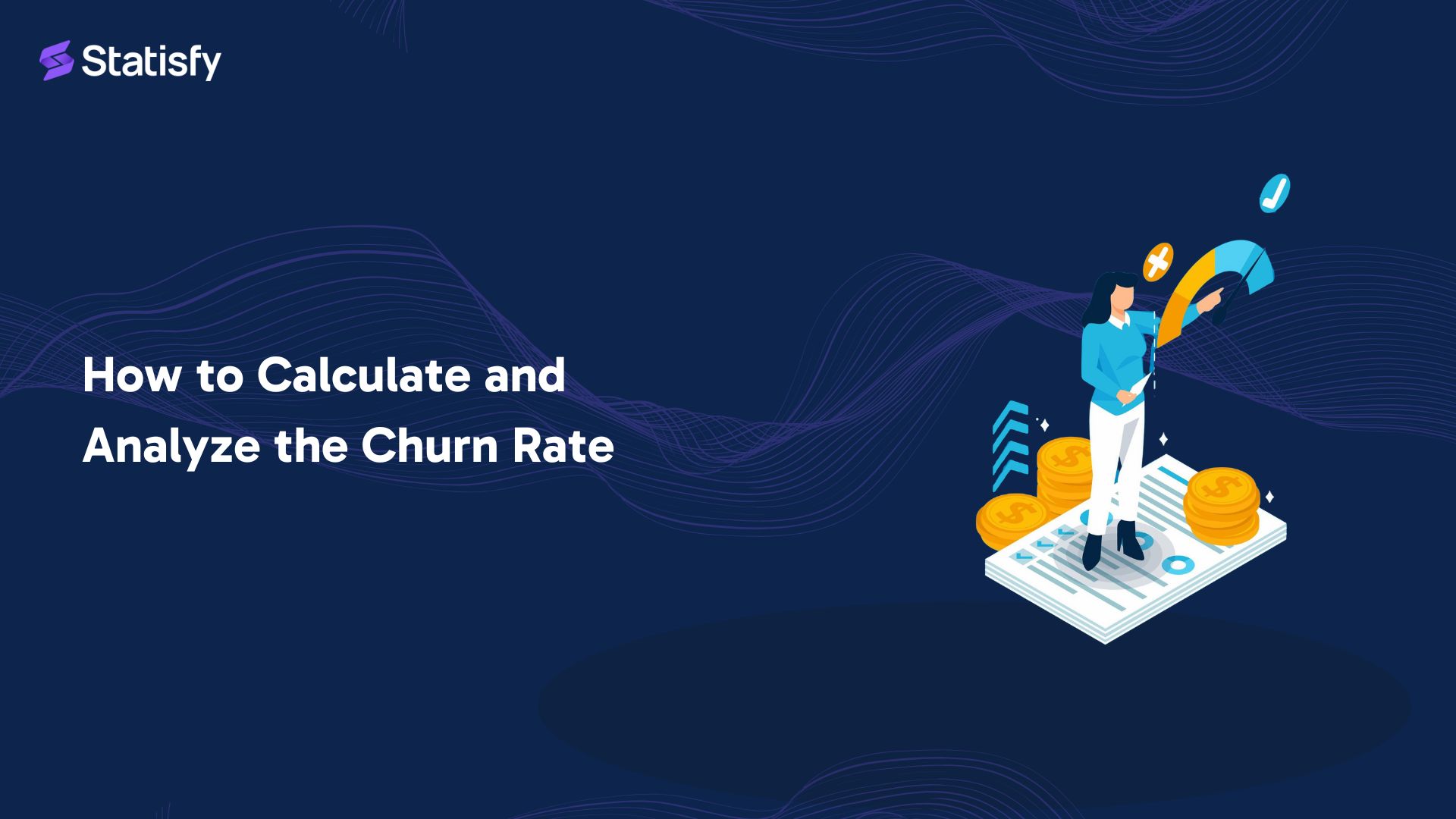 How To Calculate and Analyze the Churn Rate