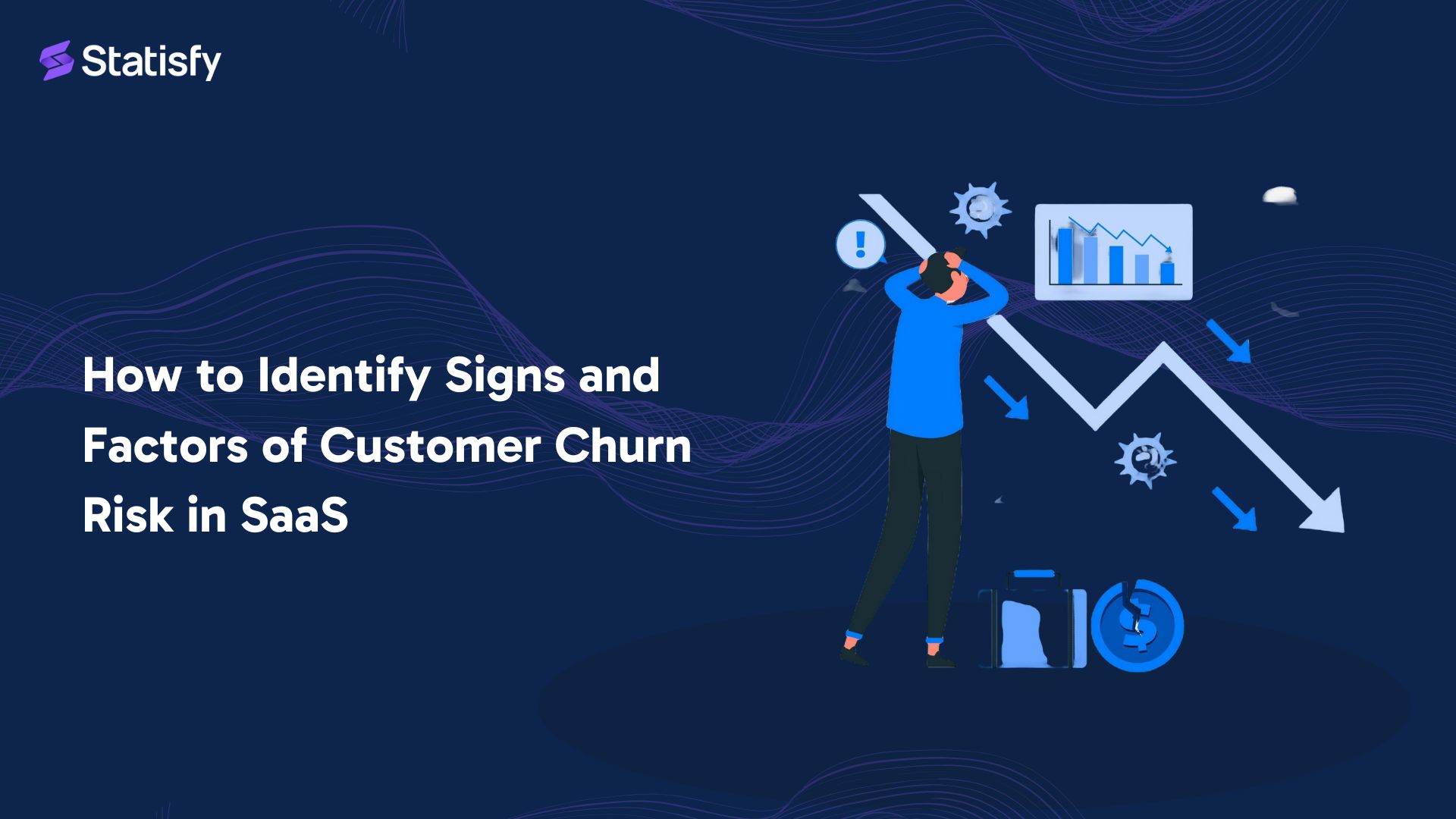 How to Identify Signs and Factors of Customer Churn Risk in SaaS